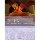 Therapie Par Le Massage Tui Na - Weizhong Sun , Arne Kapner