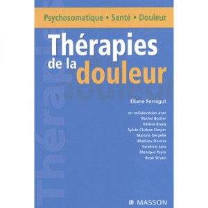 Therapies De La Douleur - Eliane Ferragut