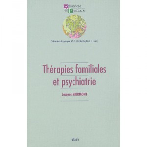 Therapies Familiales Et Psychiatrie - Jacques Miermont