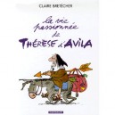 La Vie Passionnee De Therese D'avila - Claire Bretecher