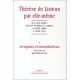 Therese De Lisieux Par Elle Meme, De L'entree Au Carmel A Paques - Jean-francois Six
