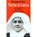 Therese De Lisieux , Sa Famille , Son Dieu - Bro B.