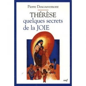 Therese, some secret of joy - Pierre Descouvemont