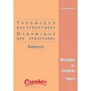Thermique Et Dynamiques Des Structures , Exercises T.6 - Serge Laroze , Michel Lorrain