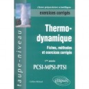 Thermodynamique , 1ere Annee Mpsi, Pcsi, Ptsi , Exercices Corriges - Celine Reboul
