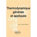 Thermodynamique Generale Et Appliquee - Jean-louis Bretonnet