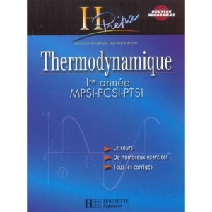 Thermodynamique Mpsi, Pcsi, Ptsi , 1ere Annee - Jean-marie Brebec