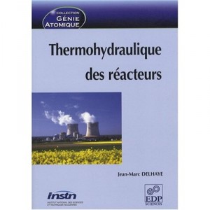 Thermohydraulique Des Reacteurs - J-p Delaye