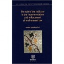 The Role Of The Judiciary In The Implementation And Enforcement Of Environment Law - Amedeo Postiglione