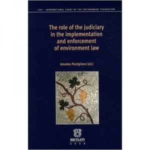The Role Of The Judiciary In The Implementation And Enforcement Of Environment Law - Amedeo Postiglione