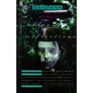 The Sandman 6 Fables Reflections - D.mckean N.gaiman