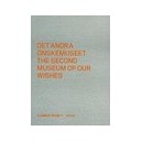 The Second Museum Of Our Wishes /anglais - John Peter Nilsson