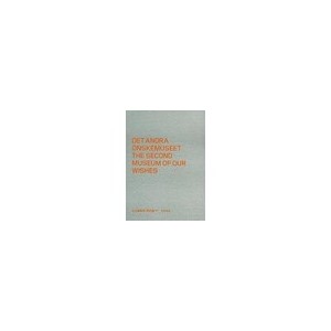 The Second Museum Of Our Wishes / English - John Peter Nilsson