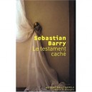 Le Testament Cache - Sebastian Barry