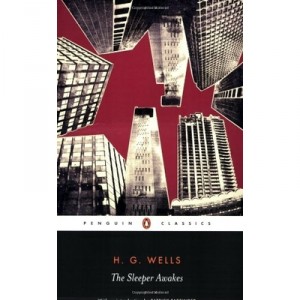 The Sleeper Awakes - Wells H.g.