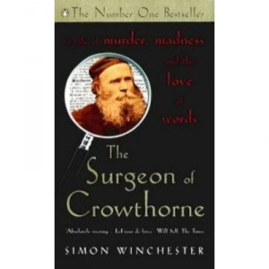 The Surgeon Of Crowthorne - Simon Winchester