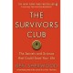 The Survivors Club , The Secrets And Science That Could Save Your Life - Ben Sherwood