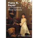 La Troisieme Miss Symons - Flora M. Mayor