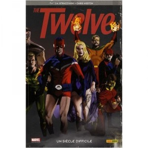The Twelve T.1, A Thrilling Novel Of Tomorrow - J. Michael Straczynski, Chris Weston