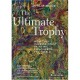 The Ultimate Trophy How The Impressionist Painting Conquered The World (paperback) /anglais - Hook Philip