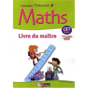 Mathemathiques , Ce1 , Livre Du Maitre (edition 2008) - Serge Thevenet