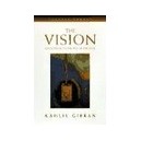 The Vision: Reflections On The Way Of The Soul - Gibran Kahlil