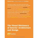 The Visual Dictionary Of Interior Architecture And Design /anglais - Michael Coates