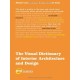 The Visual Dictionary Of Interior Architecture And Design /anglais - Michael Coates