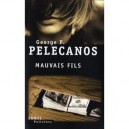 Mauvais Fils - George P. Pelecanos