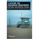 L'hiver De Frankie Machine - Don Winslow