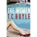 The Women - Tom Coraghessan Boyle