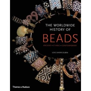 The Worldwide History Of Beads (2d Ed) /anglais - Dubin Lois Sherr
