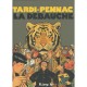 La Debauche - Jacques Tardi , Daniel Pennac