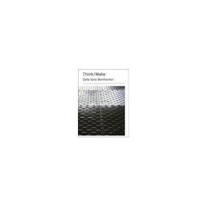 Della Valle Bernheimer Think Make /anglais - Della Valle Jared