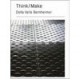 Della Valle Bernheimer Think Make /anglais - Della Valle Jared