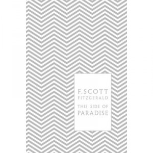 This Side Of Paradise - F. Scott Fitzgerald