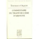 Thomas D'aquin , Commentaire Du Traite De L'ame D'aristote - Thomas D' Aquin , Jean-marie Vernier