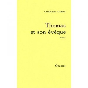 Thomas Et Son Eveque - Chantal Labre
