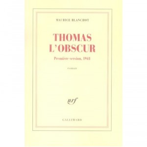 Thomas L'obscur , Premiere Version, 1941 - Maurice Blanchot