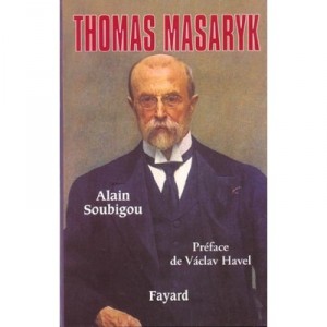 Thomas Masaryk - A Soubigou