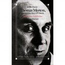 Thomas Merton, Un Trappiste Face A L'orient - Gilles Farcet