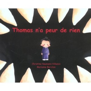 Thomas N'a Peur De Rien - Marianne Barcilon , Christine Naumann-villemin