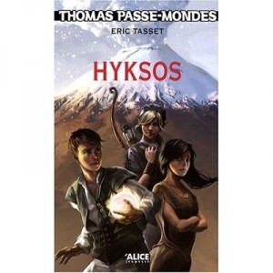 Thomas Passe-mondes T.2 , Hyksos - Eric Tasset