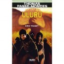 Thomas Passe-mondes T.4. , Uluru - Eric Tasset