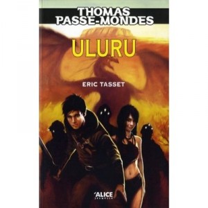Thomas Passe-mondes T.4. , Uluru - Eric Tasset