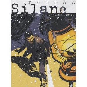 Thomas Silane T.1, Flash Mortel - Buendia, Chanoinat, Lecossois
