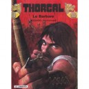 Thorgal T.27 , Le Barbare - Grzegorz Rosinski , Jean Van Hamme