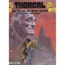 Thorgal T.6 , La Chute De Brek Zarith - Grzegorz Rosinski , Jean Van Hamme