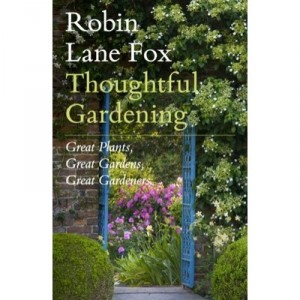 Thoughtful Gardening - Robin Lane Fox