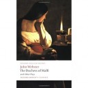 The Duchess Of Malfi And Other Plays - John Webster